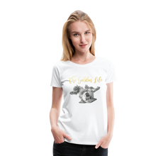 Load image into Gallery viewer, The Golden Life - Women’s Premium T-Shirt - white