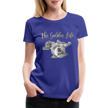 Load image into Gallery viewer, The Golden Life - Women’s Premium T-Shirt - royal blue