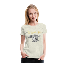 Load image into Gallery viewer, The Golden Life - Women’s Premium T-Shirt - heather oatmeal