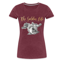 Load image into Gallery viewer, The Golden Life - Women’s Premium T-Shirt - heather burgundy