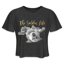 Load image into Gallery viewer, The Golden Life - Women's Cropped T-Shirt - deep heather