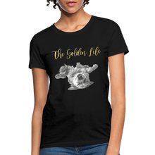 Load image into Gallery viewer, The Golden Life - Women's T-Shirt - black