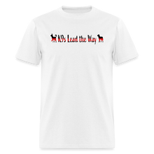 Load image into Gallery viewer, K9s Lead the Way - Fire - Unisex Classic T-Shirt - white