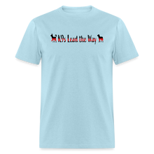 Load image into Gallery viewer, K9s Lead the Way - Fire - Unisex Classic T-Shirt - powder blue