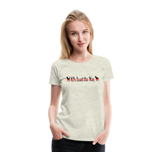 Load image into Gallery viewer, K9s Lead the Way - Fire - Women’s Premium T-Shirt - heather oatmeal
