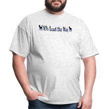 Load image into Gallery viewer, K9s Lead the Way - Police - Unisex Classic T-Shirt - light heather gray
