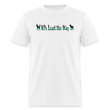 Load image into Gallery viewer, K9s Lead the Way - Military - Unisex Classic T-Shirt - white