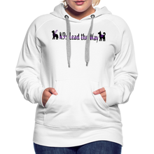 Load image into Gallery viewer, K9s Lead the Way - Service - Women’s Premium Hoodie - white