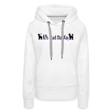 Load image into Gallery viewer, K9s Lead the Way - Service - Women’s Premium Hoodie - white