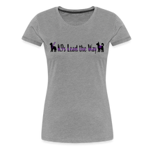Load image into Gallery viewer, K9s Lead the Way - Service - Women’s Premium T-Shirt - heather gray