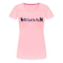Load image into Gallery viewer, K9s Lead the Way - Service - Women’s Premium T-Shirt - pink