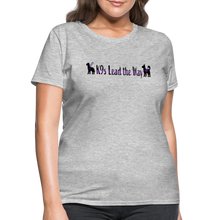 Load image into Gallery viewer, K9s Lead the Way - Service - Women's T-Shirt - heather gray