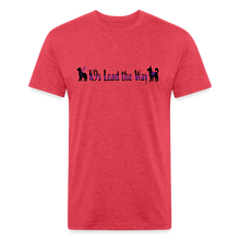 Load image into Gallery viewer, K9s Lead the Way - Service - Fitted Cotton/Poly T-Shirt by Next Level - heather red