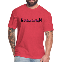Load image into Gallery viewer, K9s Lead the Way - Service - Fitted Cotton/Poly T-Shirt by Next Level - heather red