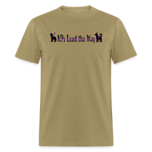 Load image into Gallery viewer, K9s Lead the Way - Service - Unisex Classic T-Shirt - khaki