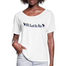 Load image into Gallery viewer, K9s Lead the Way - Police - Women’s Flowy T-Shirt - white