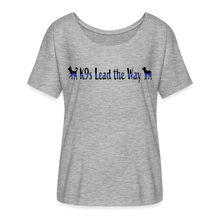 Load image into Gallery viewer, K9s Lead the Way - Police - Women’s Flowy T-Shirt - heather grey