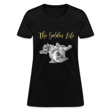 Load image into Gallery viewer, The Golden Life - Women&#39;s T-Shirt - black
