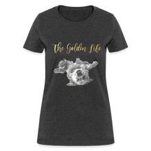 Load image into Gallery viewer, The Golden Life - Women&#39;s T-Shirt - heather black

