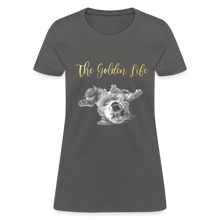 Load image into Gallery viewer, The Golden Life - Women&#39;s T-Shirt - charcoal

