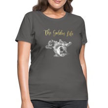Load image into Gallery viewer, The Golden Life - Women&#39;s T-Shirt - charcoal
