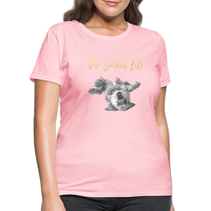 The Golden Life - Women's T-Shirt - pink