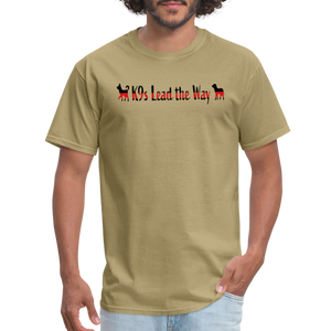 K9s Lead the Way - Fire - Unisex Classic T-Shirt - khaki