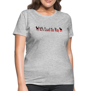 K9s Lead the Way - Fire - Women's T-Shirt - heather gray