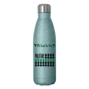 K9s Lead the Way - Military - Insulated Stainless Steel Water Bottle - turquoise glitter