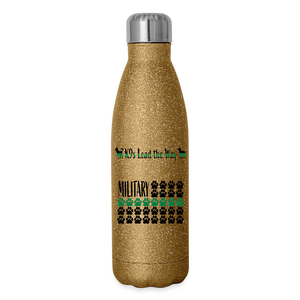 K9s Lead the Way - Military - Insulated Stainless Steel Water Bottle - gold glitter