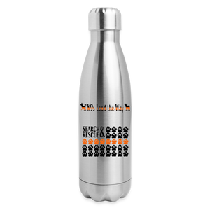 K9s Lead the Way - SAR - Insulated Stainless Steel Water Bottle - silver