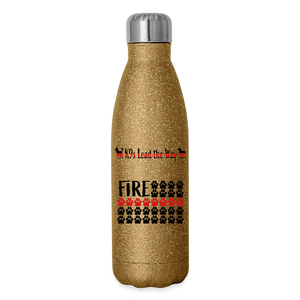 K9s Lead the Way - Fire - Insulated Stainless Steel Water Bottle - gold glitter