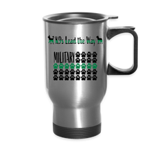 Load image into Gallery viewer, K9s Lead the Way - Military - Travel Mug - silver
