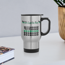 Load image into Gallery viewer, K9s Lead the Way - Military - Travel Mug - silver
