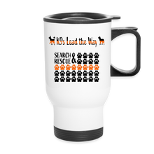 Load image into Gallery viewer, K9s Lead the Way - SAR - Travel Mug - white
