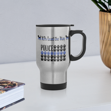 Load image into Gallery viewer, K9s Lead the Way - Police - Travel Mug - silver
