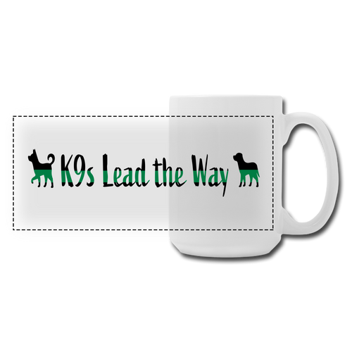 K9s Lead the Way - Military - Panoramic Coffee/Tea Mug 15 oz - white