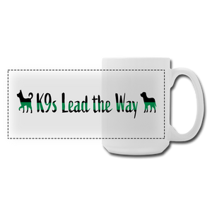 K9s Lead the Way - Military - Panoramic Coffee/Tea Mug 15 oz - white