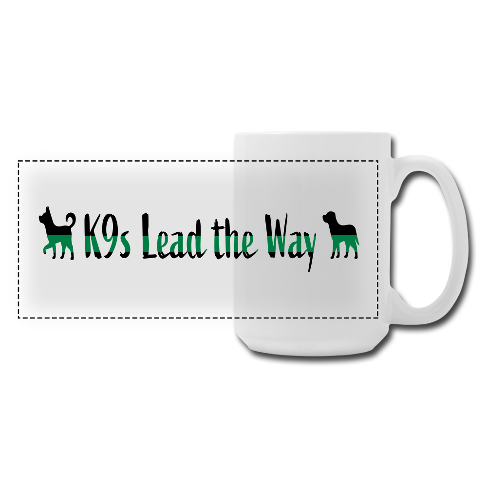 K9s Lead the Way - Military - Panoramic Coffee/Tea Mug 15 oz - white