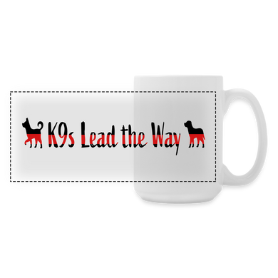 K9s Lead the Way - Fire - Panoramic Coffee/Tea Mug 15 oz - white