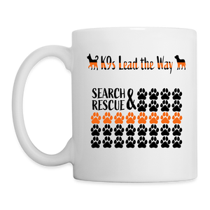 K9s Lead the Way - SAR - Coffee/Tea Mug - white