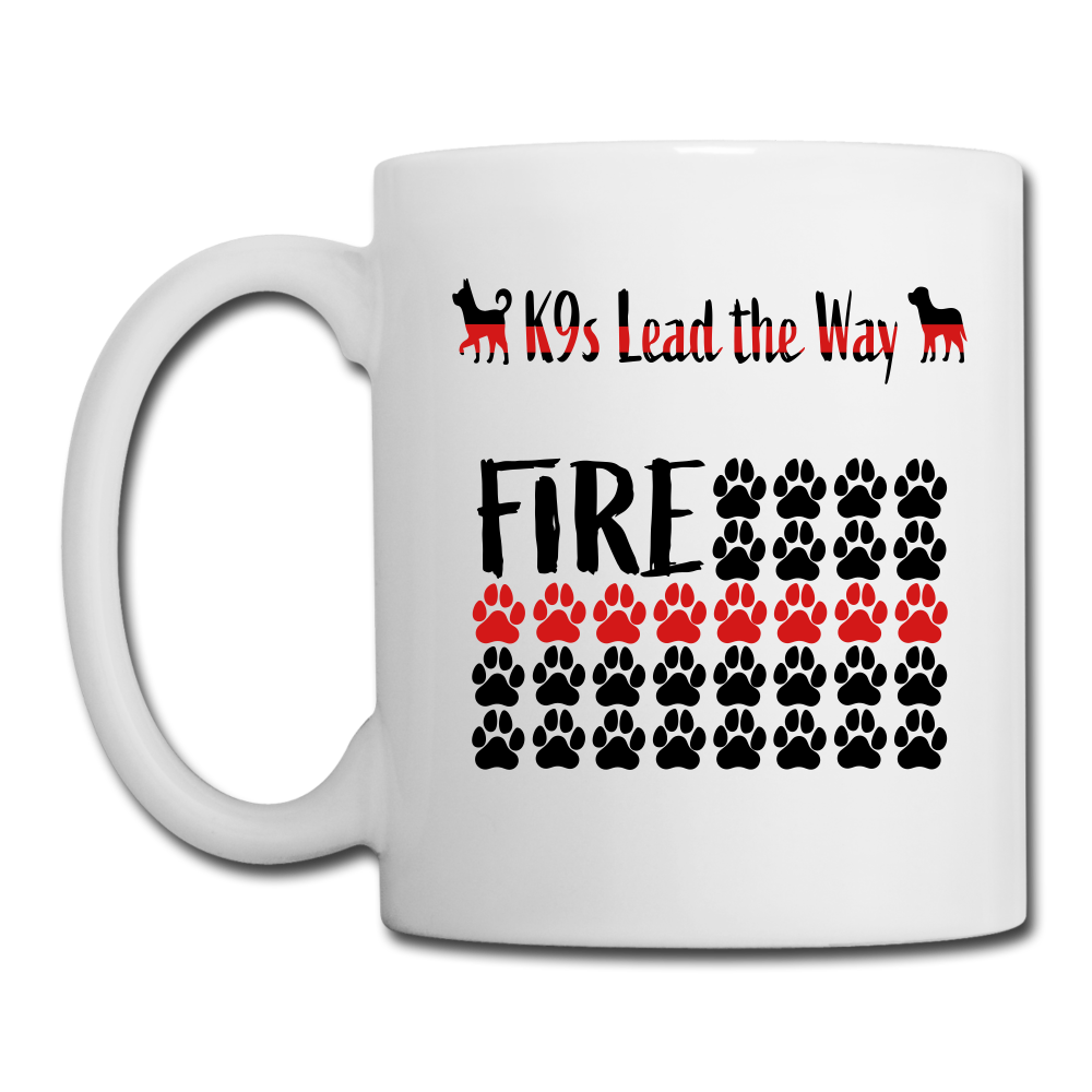 K9s Lead the Way - Fire - Coffee/Tea Mug - white