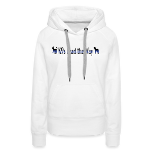 K9s Lead the Way - Police - Women’s Premium Hoodie - white