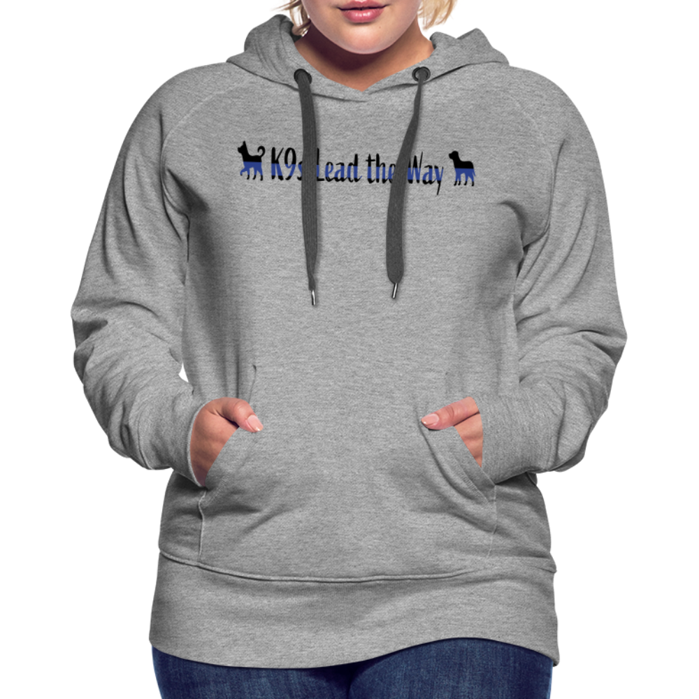 K9s Lead the Way - Police - Women’s Premium Hoodie - heather grey