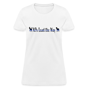 K9s Lead the Way - Police - Women's T-Shirt - white