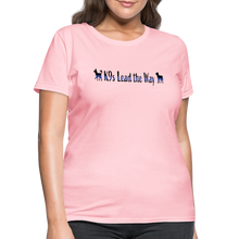 Load image into Gallery viewer, K9s Lead the Way - Police - Women&#39;s T-Shirt - pink
