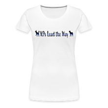 Load image into Gallery viewer, K9s Lead the Way - Police - Women’s Premium T-Shirt - white
