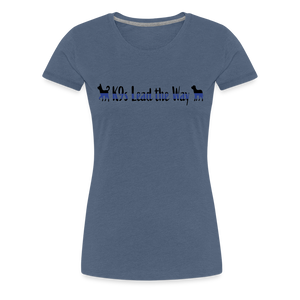 K9s Lead the Way - Police - Women’s Premium T-Shirt - heather blue