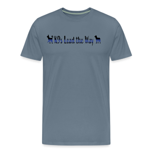 K9s Lead the Way - Police - Men's Premium T-Shirt - steel blue