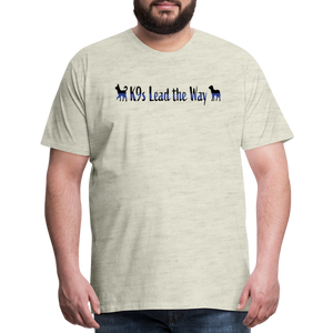 K9s Lead the Way - Police - Men's Premium T-Shirt - heather oatmeal